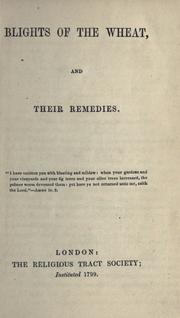Cover of: Blights of the wheat and their remedies.