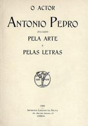 O actor Antonio Pedro, julgado pela arte e pelas letras by José Pedro de Sousa