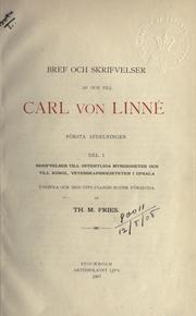 Cover of: Bidrag till en lefnadsteckning öfver Carl von Linné. by Theodor Magnus Fries