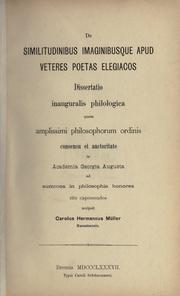 Cover of: De similitudinibus imaginibusque apud veteres poetas elegiacos.