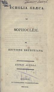Cover of: Scholia graeca in Sophoclem: ex editione Brunckiana.