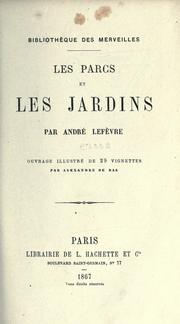 Les parcs et les jardins by André Lefèvre