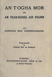 Cover of: An t-ogha mor: no, Am fear-sgeoil air uilinn.  Fosgrachadh le Uisdean Mac an Rothaich.