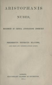 Cover of: [Aristophanis quatuor fabulae]  Recensuit et critica annotatione instruxit. Fredericus Henricus Blaydes. by Aristophanes
