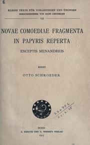 Cover of: Novae comoediae fragmenta in papyris reperta exceptis Menandreis. by Otto Schroeder