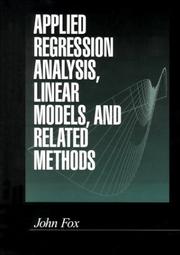 Applied regression analysis, linear models, and related methods by Fox, John