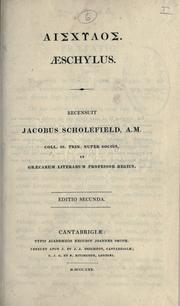Cover of: Aischylos.: Aeschylus.  Recensuit Jacobus Scholefield.