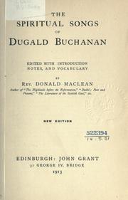 Cover of: The spiritual songs of Dugald Buchanan by Dugald Buchanan, Dùghall Bochannan