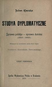 Cover of: Studya dyplomatyczne: sprawa polska-sprawa duska (1863-1865)