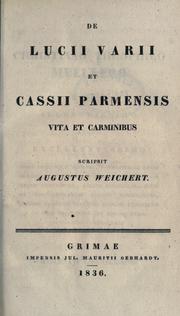 De Lucii Varii et Cassii Parmensis vita et carminibus by Jonathan August Weicheat