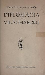 Cover of: Diplomácia és világháboru. by Andrássy, Gyula gróf
