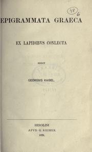 Cover of: Epigrammata graeca ex lapidibus conlecta.