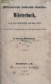 Cover of: Mittellateinisch-hochdeutsch-böhmisches Wörterbuch, nach einer Handschrift vom Jahre 1470.: Zum ersten Male hrsg. und mit erläuternden Zusätzen versehen.