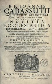 Cover of: Notitia ecclesiastica historiarum, conciliarum & canonum invicem collatorum, veterùmque juxtà, ac recentiorum ecclesiae rituum ... accurate digesta.: Ed. 5., ab ipso auctore correcta, plurimum aucta, & 5 indicibus locupletata.