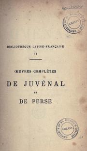 Cover of: Oeuvres complètes de Juvénal et de Perse by Juvenal