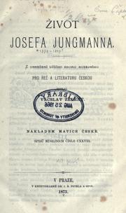 Cover of: ivot Josefa Jungmanna.: Z usneení uího sboru musejniho pro e a literaturu eskou.