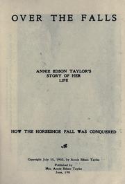 Cover of: Over the Falls : Annie Edson Taylor's story of her trip: how the Horseshoe Fall was conquered