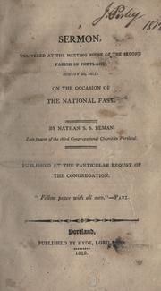 Cover of: A sermon, delivered at the meeting house of the second parish in Portland, August 20, 1812 : on the occasion of the national fast