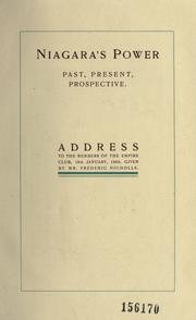 Cover of: Niagara's power : past, present, prospective: address to the members of the Empire Club, 19th January, 1905