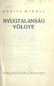 Cover of: Nyugtalanság völgye. by Mihály Babits