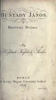 Cover of: Hunyady János: históriai dráma.