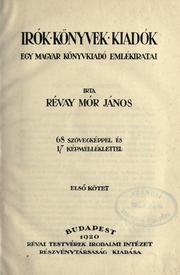 Cover of: Irók, könyvek, kiadók: egy magyar könyvkiadó emlékiratai