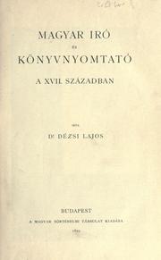 Cover of: Magyar iró és könyvnyomtató a 17. században.