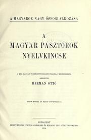 Cover of: magyar pásztorok nyelvkincse: a kir. magyar természettudományi Társulat megbizásából