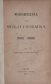 Cover of: Wspomnienia z nad Wilji i Niemna by Edward Pawowicz