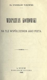 Cover of: Wespazyan Kochowski na tle wspóczesnem jako poeta. by Stanisław Turowski