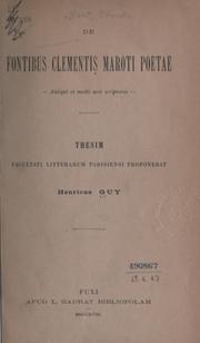 Cover of: De fontibus Clementis Maroti poetae - Antiqui et medii ae scriptores ...