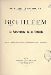 Cover of: Bethléem, le sanctuaire de la nativité. by Hugues Vincent