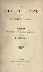 Cover of: De Philiberti Bugnonii vita et eroticis versibus.