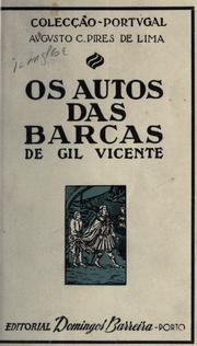 Cover of: autos das barcas.: Com um prefácio, notas e glossário [por] Augusto C. Pires de Lima.