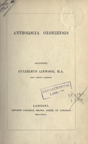 Cover of: Anthologia oxoniensis: decerpsit Gulielmus Linwood