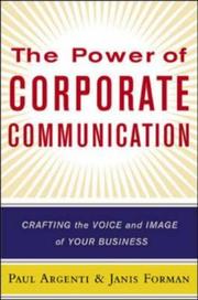 Cover of: The Power of Corporate Communication : Crafting the Voice and Image of Your Business