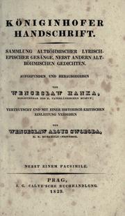 Cover of: altböhmischen Gedichte der Gründberger und Königinhofer Handschrift im Urtexte und in deutscher Uebersetzung.: Hrsg. von Josef Jireek.