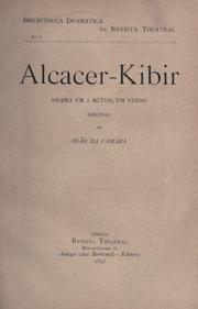 Cover of: Alcacer-Kibir: drama em 5 actos, em verso