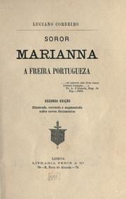 Cover of: Soror Marianna, a freira portugueza.: 2. ed. illustrado, correcta e augm. sobre novos documentos.