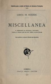 Cover of: Miscellanea e variedade de historias by Garcia de Resende