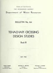 Tehachapi Crossing design studies by California. Dept. of Water Resources.