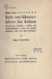 Cover of: Aus den Lehr- und Wanderjahren des Lebens: Gesammelte Gedichte, Brief- und Tagebuchblätter, Aus den Jahren 1884 bis 1899.