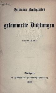 Cover of: Gesammelte Dichtungen. by Ferdinand Freiligrath