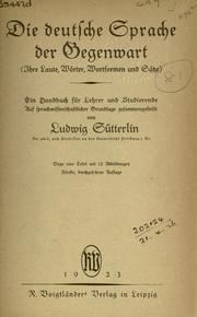 Cover of: Die deutsche Sprache der Gegenwart by Ludwig Sütterlin