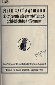 Cover of: Ironie als entwicklungsgeschichtliches Moment: ein Beitrag zur Vorgeschichte der deutschen Romantik.