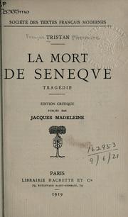 Cover of: La mort de Seneque by François Tristan L'Hermite