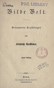 Cover of: Wilde Welt by Friedrich Gerstäcker, Friedrich Gerstäcker