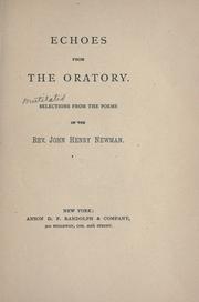 Cover of: Echoes from the Oratory: selections from the poems of the Rev. John Henry Newman.