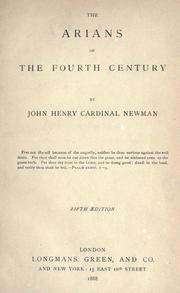 Cover of: The Arians of the fourth century by John Henry Newman