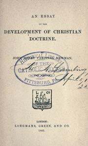 Cover of: An essay on the development of Christian doctrine by John Henry Newman, John Henry Newman